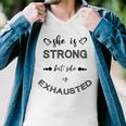 She Is Strong But She Is Exhausted Men V-Neck Tshirt