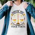 Show Me Your Torts Men V-Neck Tshirt