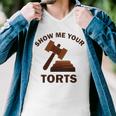 Show Me Your Torts V2 Men V-Neck Tshirt