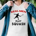 Squash Men Sport Awesome Idea Real Men Play Squash Men V-Neck Tshirt