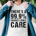 Theres A 99 Chance That Dont Care Men V-Neck Tshirt