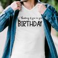 Thinking Of You On Your Birthday Men V-Neck Tshirt