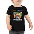 3Rd Grade Level Complete Last Day Of School Graduation Toddler Tshirt