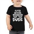 5Th Fifth Grade Dude Back To School First Day Of School Boys Toddler Tshirt