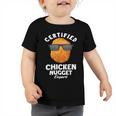 Chicken Chicken Certified Chicken Nugget Expert - Funny Chicken Nuggets Toddler Tshirt