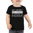 My Heart Belongs To A Nurse I Love My Nurse Valentines Day 253 Trending Shirt Toddler Tshirt