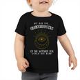 We Are The Granddaughters Of The Witches You Could Not Burn 203 Shirt Toddler Tshirt