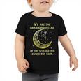 We Are The Granddaughters Of The Witches You Could Not Burn 206 Shirt Toddler Tshirt