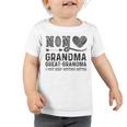 Mom Grandma Great Grandma I Just Keep Getting Better Toddler Tshirt