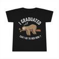 I Graduated Can I Go To Bed Now Funny Graduation 2022 Infant Tshirt