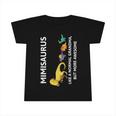 Mimisaurus Like A Normal Grandma But More Awesome Infant Tshirt