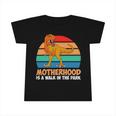Motherhood Is A Walk In The Park 828 Trending Shirt Infant Tshirt
