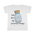 Cat Are My Favorite People Cat Lover Pet Lover Funny Gift Cat Mama Cat Lover Gift Infant Tshirt