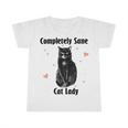 Completely Sane Cat Lady Cat Lover Cute Kitty Infant Tshirt