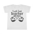Fourth Grade Teacher V2 Infant Tshirt
