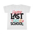 Happy Last Day Of School Shirt Kids Teacher Graduation Infant Tshirt