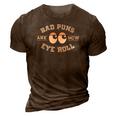 Bad Puns Are How Eye Roll - Funny Bad Puns 3D Print Casual Tshirt Brown