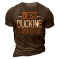 Best Bucking Papa Ever Papa T-Shirt Fathers Day Gift 3D Print Casual Tshirt Brown