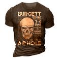 Burgett Name Gift Burgett Ive Only Met About 3 Or 4 People 3D Print Casual Tshirt Brown