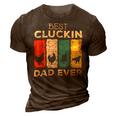 Chicken Chicken Chicken Best Cluckin Dad Ever V5 3D Print Casual Tshirt Brown