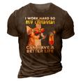 Chihuahua I Work Hard So My Chihuahua Can Have A Better Life 3D Print Casual Tshirt Brown