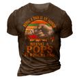 Father Grandpa Being A Dad Is An Honor Being A Pops Is Priceless 248 Family Dad 3D Print Casual Tshirt Brown