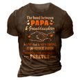 Father Grandpa The Bond Between Papagranddaughter Os One 105 Family Dad 3D Print Casual Tshirt Brown