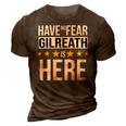 Have No Fear Gilreath Is Here Name 3D Print Casual Tshirt Brown