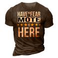 Have No Fear Mote Is Here Name 3D Print Casual Tshirt Brown