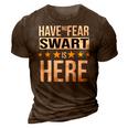 Have No Fear Swart Is Here Name 3D Print Casual Tshirt Brown