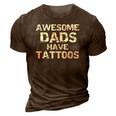 Hipster Fathers Day Gift For Men Awesome Dads Have Tattoos 3D Print Casual Tshirt Brown