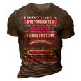 I Dont Have A Stepdaughter Funny Step Dad Gift From Daughter V3 3D Print Casual Tshirt Brown