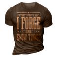 I Forge And Proud Blacksmith Hammer Blacksmithing Print 3D Print Casual Tshirt Brown