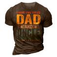 I Have Two Titles Dad And Uncle Funny Father’S Day V2 3D Print Casual Tshirt Brown