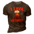I Lava Volcanoes Geologist Volcanologist Magma Volcanology 3D Print Casual Tshirt Brown
