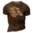I See You I Love You I Accept You - Lgbt Pride Rainbow Gay 3D Print Casual Tshirt Brown