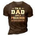 Im A Dad And A Preacher Nothing Scares Me Men 3D Print Casual Tshirt Brown