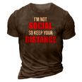 Im Not Social So Keep Your Distance 3D Print Casual Tshirt Brown