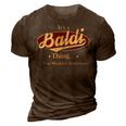Its A Baldi Thing You Wouldnt Understand Shirt Personalized Name Gifts T Shirt Shirts With Name Printed Baldi 3D Print Casual Tshirt Brown