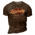 Its A Blakely Thing You Wouldnt Understand Shirt Personalized Name Gifts T Shirt Shirts With Name Printed Blakely 3D Print Casual Tshirt Brown