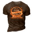 Its A Case Thing You Wouldnt Understand T Shirt Case Shirt For Case 3D Print Casual Tshirt Brown