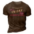 Its A Friday Thing You Wouldnt Understand T Shirt Friday Shirt For Friday 3D Print Casual Tshirt Brown