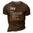 Jay Definition Personalized Name Funny Birthday Gift Idea 3D Print Casual Tshirt Brown