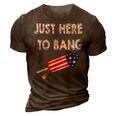 Just Here To Bang 4Th July American Flag - Independence Day 3D Print Casual Tshirt Brown