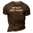Keep Out Of Direct Sunlight 3D Print Casual Tshirt Brown