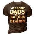 Mens Awesome Dads Have Tattoos And Beards Fathers Day V4 3D Print Casual Tshirt Brown