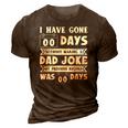 Mens I Have Gone 0 Days Without Making A Dad Joke Fathers Day 3D Print Casual Tshirt Brown
