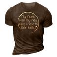 My Aunt Has My New Best Friend In Her Belly Funny Auntie 3D Print Casual Tshirt Brown