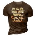 My Ex Has Three Spirit AnimalsLion Ass Cheetah Apparel 3D Print Casual Tshirt Brown