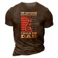 My Favorite Football Player Calls Me Dad American Flag 3D Print Casual Tshirt Brown